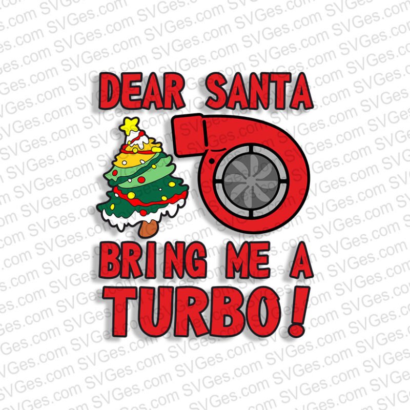 Dear Santa bring me a turbo SVG files